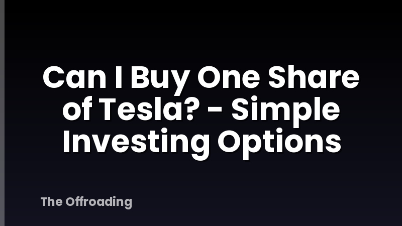 Can I Buy One Share of Tesla? - Simple Investing Options