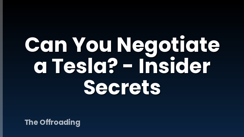 Can You Negotiate a Tesla? - Insider Secrets