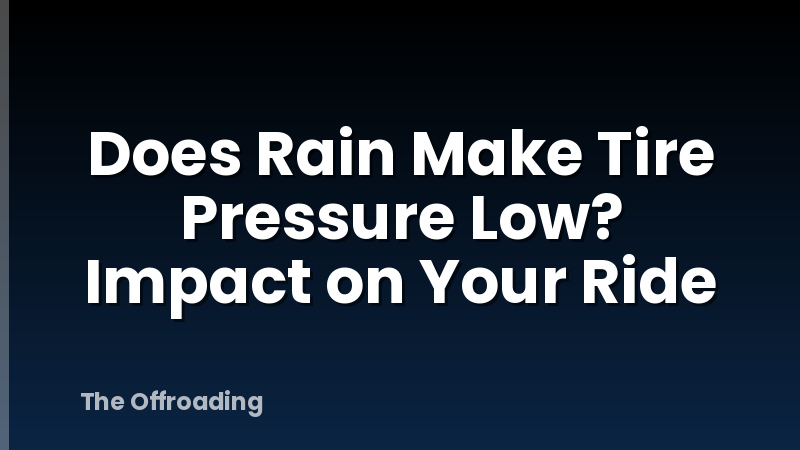 Does Rain Make Tire Pressure Low? Impact on Your Ride