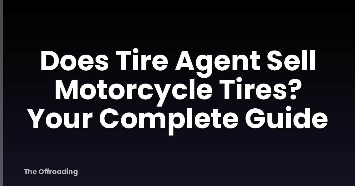 Does Tire Agent Sell Motorcycle Tires? Your Complete Guide