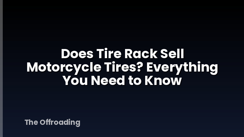 Does Tire Rack Sell Motorcycle Tires? Everything You Need to Know