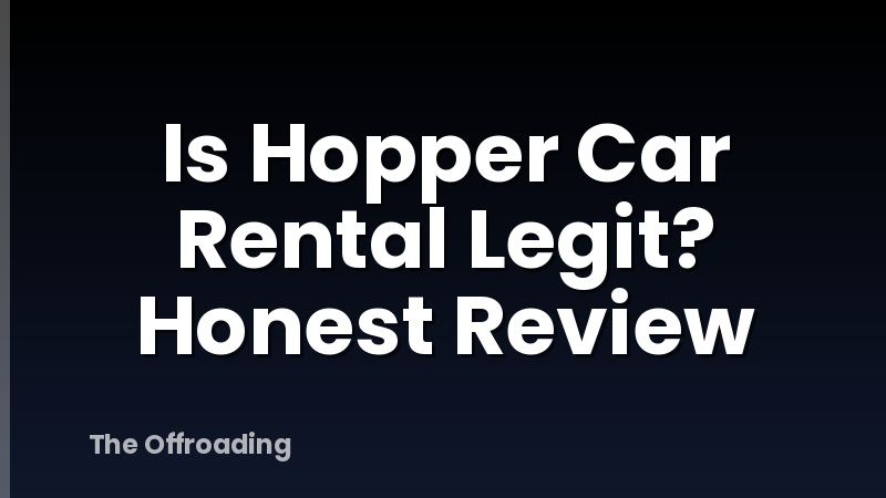 Is Hopper Car Rental Legit? Honest Review