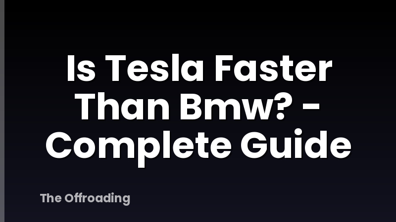 Is Tesla Faster Than Bmw? - Complete Guide