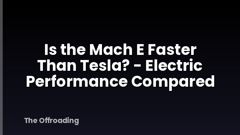 Is the Mach E Faster Than Tesla? - Electric Performance Compared