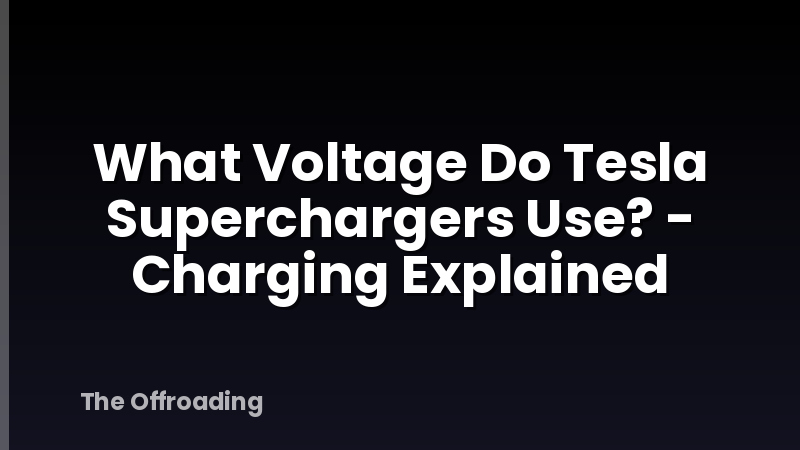 What Voltage Do Tesla Superchargers Use? - Charging Explained