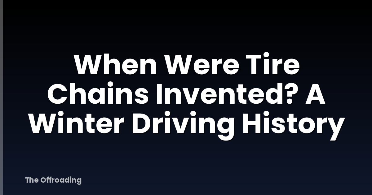 When Were Tire Chains Invented? A Winter Driving History