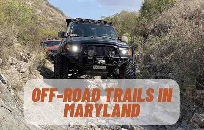 Exploring The Best Off-Road Trails In Maryland